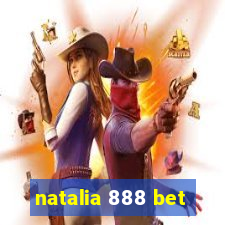 natalia 888 bet